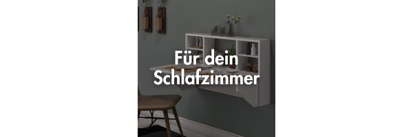 Für dein Schlafzimmer